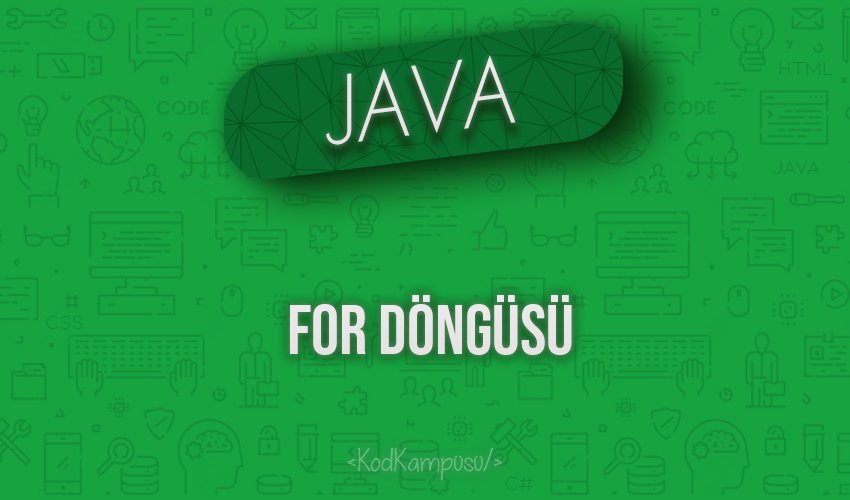 Java’da For Döngüsü