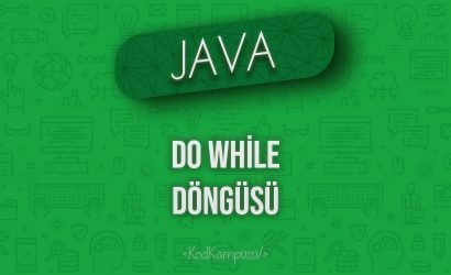Java'da Do While Döngüsü