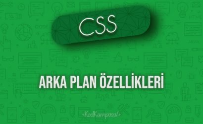 CSS Arka Plan Özellikleri