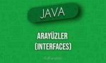 Java'da Arayüzler (Interfaces)