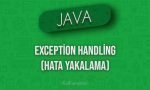 Java'da Exception Handling (Hata Yakalama)