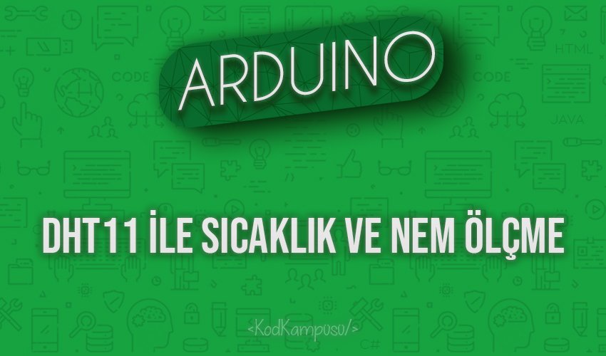 Arduino DHT11 ile Sıcaklık ve Nem Ölçme