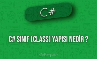 C# Sınıf (Class) Yapısı nedir