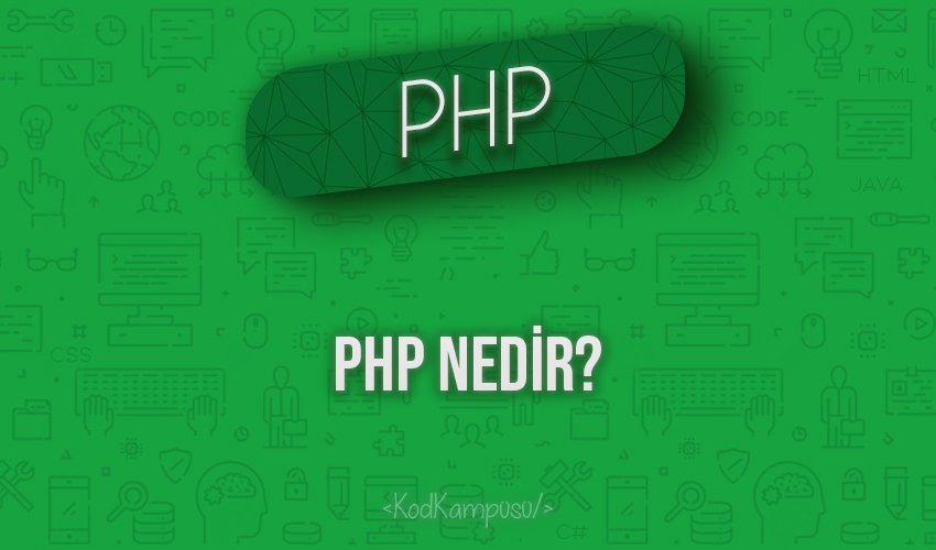 PHP Nedir?