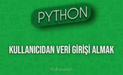 Python Kullanıcıdan Veri Girişi Almak