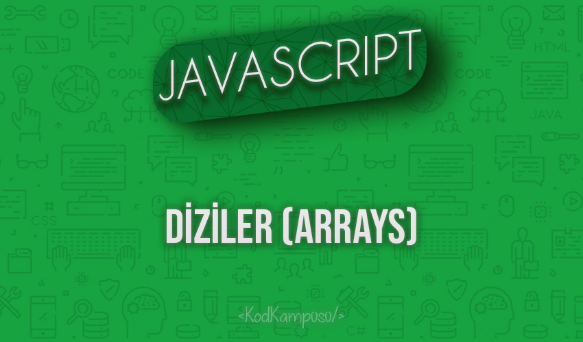 Javascript Diziler (Arrays)