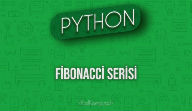 Python Fibonacci Serisi