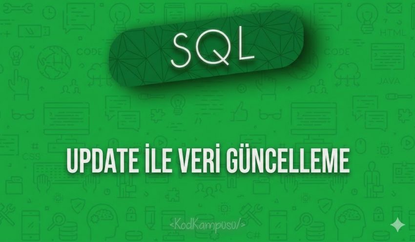 SQL UPDATE ile Veri Güncelleme