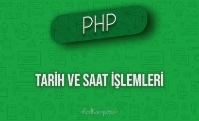 PHP Tarih ve Saat İşlemleri