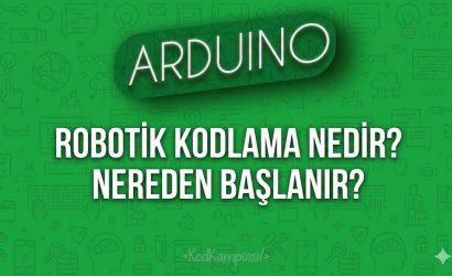 Robotik Kodlama Nedir? Nereden Başlanır?